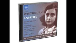 James Whitbourn  Annelies Anne Frank Naxos CD 8573070 [upl. by Cioffred283]