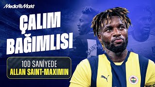 100 SANİYEDE BU KİM “Allan SaintMaximin”  Fenerbahçe [upl. by Ramso539]