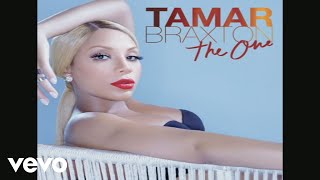 Tamar Braxton  The One audio [upl. by Narut]