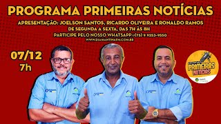 Programa Primeiras Notícias 07122023  Diamantina FM  A rádio que todo mundo ouve todo mundo vê [upl. by Tolmach]