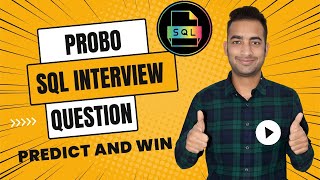 Probo Very Interesting SQL Interview Question  Difficulty Level Hard  SQL For Data Analytics [upl. by Hnad]