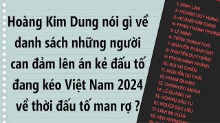 Jong Hoàng Kim Dung nói gì về danh sách những kênh đang can đảm đấu tranh với kẻ đấu tố man rợ NPH [upl. by Selie505]