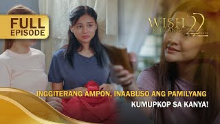 Inggiterang ampon inaabuso ang pamilyang kumupkop sa kanya Full Episode  Wish Ko Lang [upl. by Eissak]