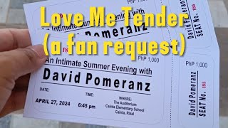 Love Me Tender an impromptu fan request An Intimate Summer Evening With David Pomeranz [upl. by Ttcos]