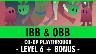 Ibb amp Obb  Coop Gameplay  Level 6  BONUS Level [upl. by Esenaj]