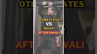 Other States VS Bihar After Diwali  छठ पूजा funnyshorts chhathpuja bihar bihari trendingshorts [upl. by Atteloj]