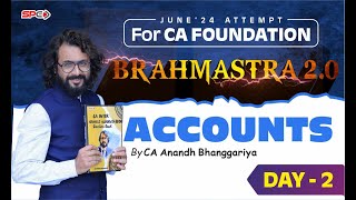 CA FOUNDATION BRAHMASTRA FOR JUNE 24 NEW SYLLABUS  ACCOUNTS  LECTURE 2  BY CA ANANDH BHANGGARIYA [upl. by Selwyn]