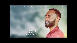 Hirpha Bahiru Yesus Baayyinni Araara kee [upl. by Grissel647]