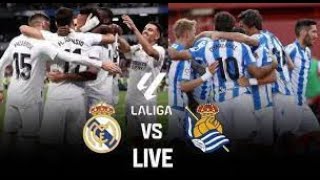 🔴 Live Real Madrid Vs Real Sociedad LaLiga Leauge Match [upl. by Marcelia]