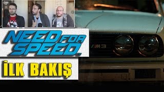 Need for Speed 2015  İlk Bakış [upl. by Adoc]