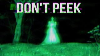 quotDont Peekquot Creepypasta [upl. by Nuri853]