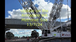 Update on the Armadale WA Metronet Site 13 7 24 [upl. by Meldoh]