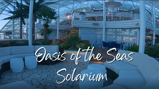 Oasis of the Seas  Solarium [upl. by Ronile]