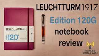 Leuchtturm1917 120g Edition Notebook Review [upl. by Kaslik]