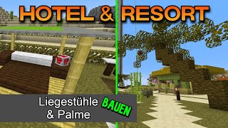 Luxus Hotel amp Urlaubsresort  Premium Liegestuhl amp Palme bauen  Server Unlimitedworld  Minecraft [upl. by Yenduhc]