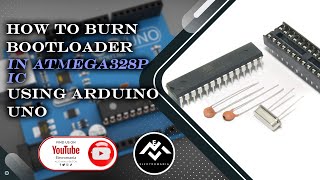 HOW TO BURN BOOTLOADER IN ATMEGA328P IC USING ARDUINO UNO [upl. by Claretta]