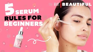 How To Use Serums The Correct Way  Serum Guide For Beginners  Be Beautiful [upl. by Lacim]