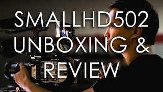 SmallHD 502 Unboxing amp Review [upl. by Kessia]