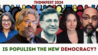 ThinkFest 2024 Is Populism the New Democracy [upl. by Anastatius460]