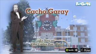 1 hora de humor con Cacho Garay en vivo desde Villa Carlos Paz Vol2 [upl. by Loren]