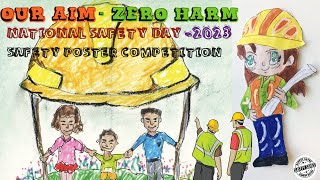 🖼️SAFETY POSTERS FOR NATIONAL SAFETY DAY2023👷🎯OUR AIMZERO HARM🧿🕵️NSD2023🤹✍️POSTER COMPETITION👥 [upl. by Hollah]