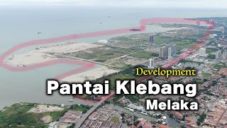 Klebang Melaka Development Update [upl. by Iliam]