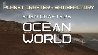 Terraforming a World With Automation  Eden Crafters  Ocean World Demo [upl. by Catlaina740]