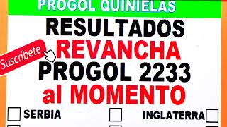 Progol Revancha 2233 Resultados al Momento SABADO 15  progol 2233  progol Revancha 2233 [upl. by Onil]