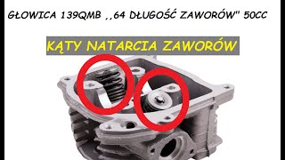 392 KĄTY NATARCIA ZAWORÓW DLA GŁOWICY 139QMB 64quot 50CC [upl. by Karole]