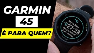 GARMIN FORERUNNER 45 É INDICADO PARA QUEM [upl. by Nierman]