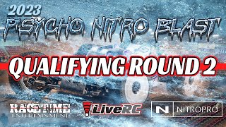 2023 Psycho Nitro Blast  Qualifying Round 2 [upl. by Dav]