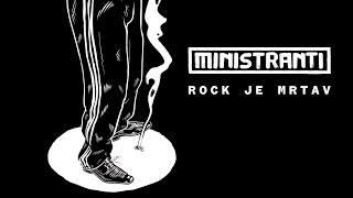 Ministranti  Rock je mrtav [upl. by Aizti]