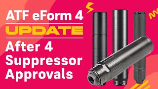 ATF eForm 4 Update After 4 Suppressors [upl. by Korella286]