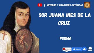 Poema de Sor Juana Ines de la Cruz Hombres necios [upl. by Ramsden]