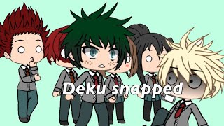 Deku is done  Mha gacha life skit  Cursing warning [upl. by Drucilla]