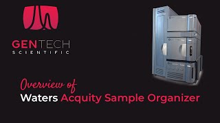 Overview of Waters Acquity Sample Organizer [upl. by Oryaj]