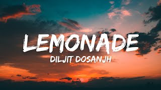 Lemonade Lyrics  Diljit Dosanjh  Raj Ranjodh  Drive Thru [upl. by Acysej]