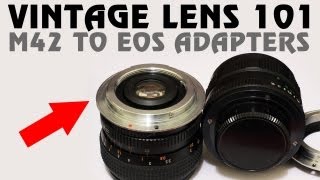 Vintage Lens 101  M42 to EOS adapters [upl. by Yukio]