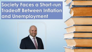 P 10 Society Faces a Shortrun Tradeoff Between Inflation and Unemployment  Dr Hasan Ghura [upl. by Sydalg]