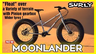 The New Surly Moonlander  takes off with 62 inch tyres and Pinion gearbox [upl. by Odranreb]