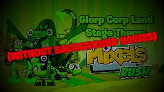 Mixels Rush OST  Glorp Corp Land but without background noises [upl. by Enymzaj862]