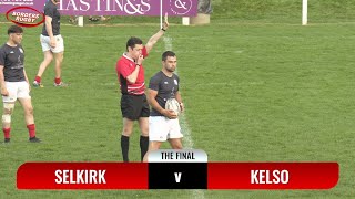 SELKIRK 7s FINAL 2024  HIGHLIGHTS  SELKIRK v KELSO  11524 [upl. by Beatrice]