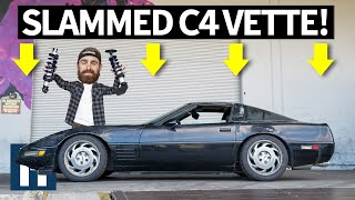 Making Kyles Corvette Reliable Yet UnPractical Slamming a C4 Vette [upl. by Sandra232]