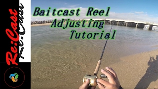 How to Adjust Baitcasting Reel  recastfishing [upl. by Ailuy]