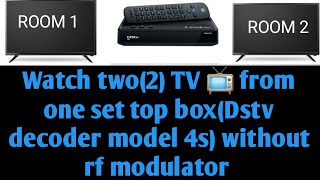 How to connect 2 tvs 📺 from one DStv decoder model 4s without using a Rf MODULATOR [upl. by Acinoryt]