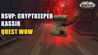 RSVP Cryptkeeper Kassir Quest WoW [upl. by Oilicec]