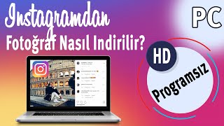 INSTAGRAMDAN FOTOGRAF NASIL INDIRILIR  PROGRAMSIZ  2021 [upl. by Anyg550]