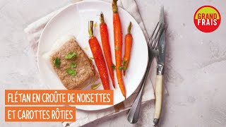 Grand Frais  Flétan en croûte de noisettes et carottes rôties [upl. by Leiva]