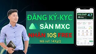 Hướng dẫn đăng ký sàn MEXC nhận 10 miễn phí  MEXC GLOBAL [upl. by Nairdad]