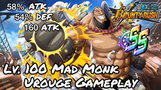 10K Score Mad Monk UROUGE GAMEPLAY Lv 100 in SS League  One Piece Bounty Rush OPBR [upl. by Yelmene437]